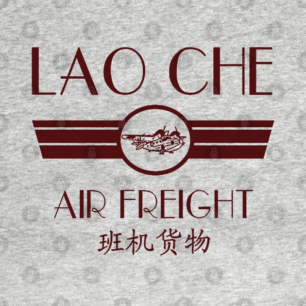 Lao Cho Air Freight by That Junkman's Shirts and more!